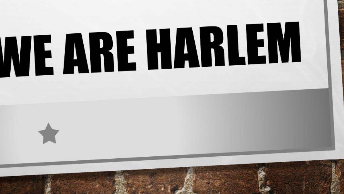 We Are Harlem
