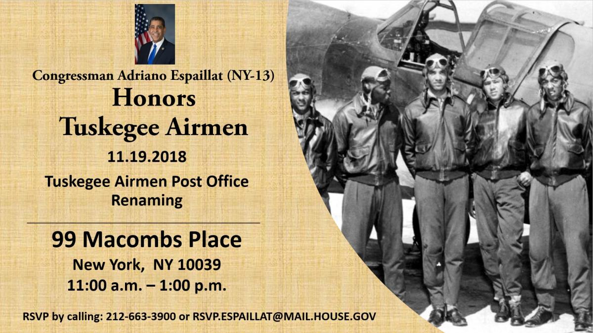 Rep. Adriano Espaillat Honors Tuskegee Airmen Post Office Renaming