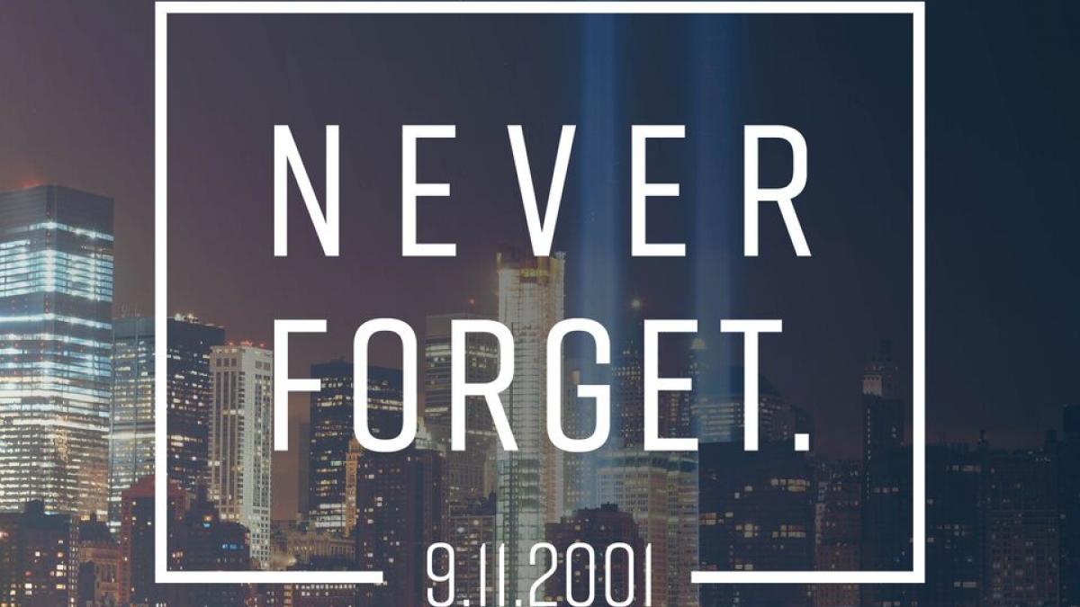 never forget 9-11-2001